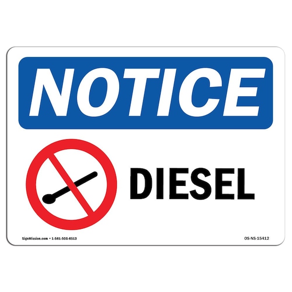 Safety Sign, OSHA Notice, 3.5" Height, 5" Width, NOTICE Diesel Sign, Landscape, 10PK